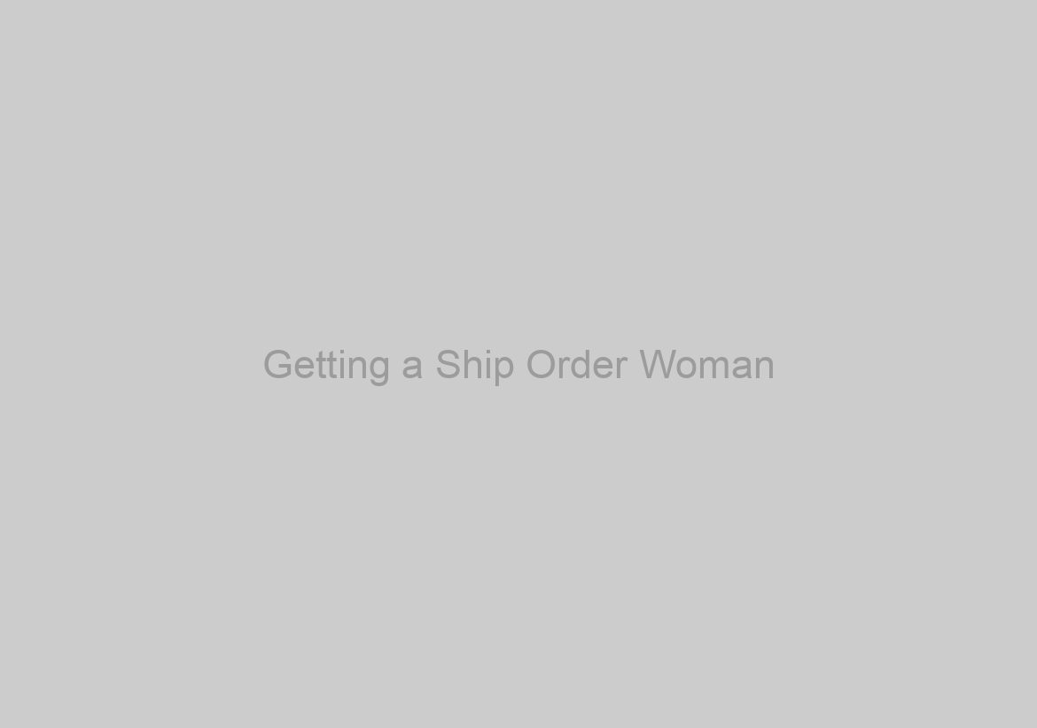 Getting a Ship Order Woman